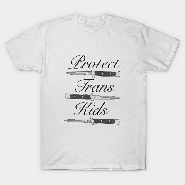 Protect Trans Kids T-Shirt by D.Kinney123